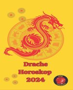 Drache Horoskop 2024