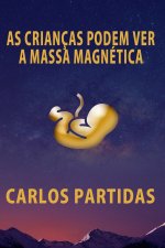 AS CRIANÇAS PODEM VER A MASSA MAGNÉTICA