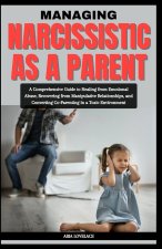 MANAGING NARCISSISTIC AS A PARENT