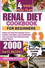 RENAL DIET COOKBOOK FOR BEGINNERS