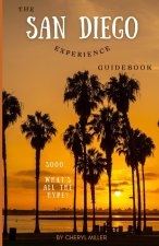 THE SAN DIEGO EXPERIENCE GUIDEBOOK