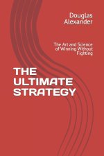 THE ULTIMATE STRATEGY