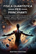FISICA QUANTISTICA PER PRINCIPIANTI