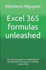 Excel 365 formulas unleashed