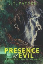 PRESENCE OF EVIL