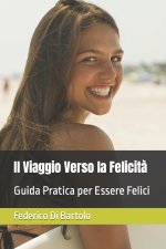 Il Viaggio Verso la Felicità