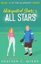 Unrequited Scars & All Stars