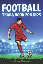 Football Trivia Book for Kids