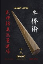 HANBŌ JUTSU DENSHŌ