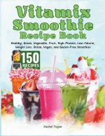 Vitamix Smoothie Recipe Book