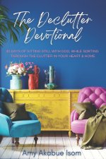 The Declutter Devotional