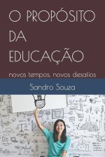 O PROPÓSITO DA EDUCAÇÃO