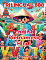 Trilingual 888 English Vietnamese Hindi Illustrated Vocabulary Book