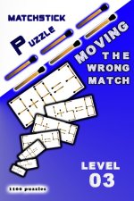 MATCHSTICK PUZZLE Moving the wrong match