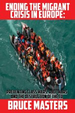 Ending the Migrant Crisis in Europe