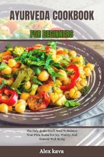 AYURVEDA COOKBOOK FOR BEGINNERS