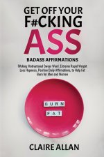 Get off Your F#cking Ass