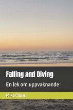 Falling and Diving