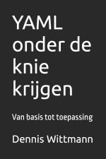 YAML onder de knie krijgen