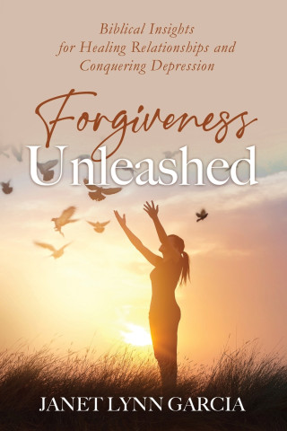 Forgiveness Unleashed