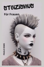 Stoizismus für Frauen
