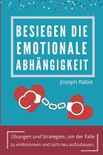 Besiegen Die Emotionale Abhängigkeit