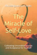 The Miracle of Self-Love