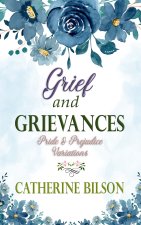 Grief and Grievances