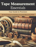 Tape Measurement Essentials