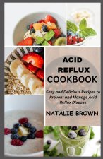 ACID REFLUX COOKBOOK