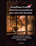 Snowflakes Dreams