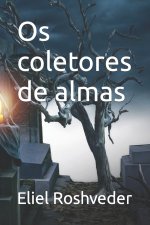 Os coletores de almas