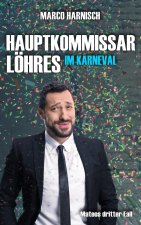 Hauptkommissar Löhres im Karneval