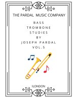 Bass Trombone Studies by Joseph Pardal Vol.5