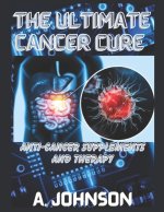 THE ULTIMATE CANCER CURE