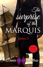 The surprise of the Marquis