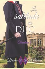 La Solitude du Duc