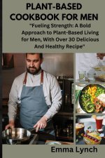 PLANT-BASED COOKBOOK FOR MEN