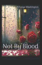 Not By Blood