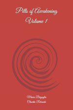 Pills of Awakening Volume 1