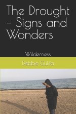The Drought - Signs and Wonders