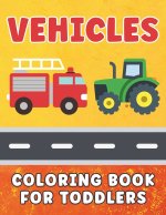 Vehicles Coloring Book for Toddlers