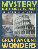 Mystery Dots Lines Spirals Hidden Pictures Great Ancient Wonders