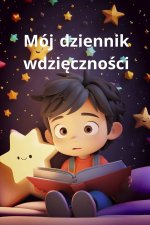 MÓJ Dziennik Wdzięczności