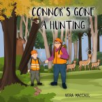 Connor's Gone A Hunting