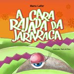 A Cara Rajada da Jararaca