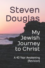 My Jewish Journey to Christ