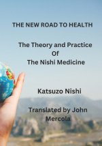 THE NEW ROAD TO HEALTH