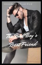 The Bad Boy's Best Friend
