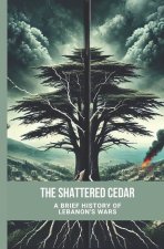 The Shattered Cedar
